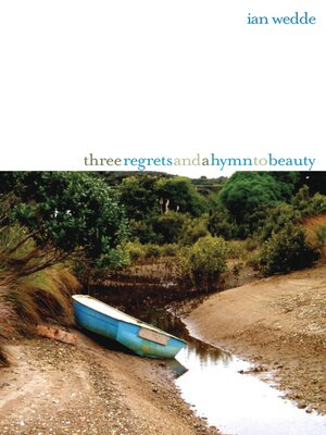 cover image of Three Regrets and a Hymn to Beauty